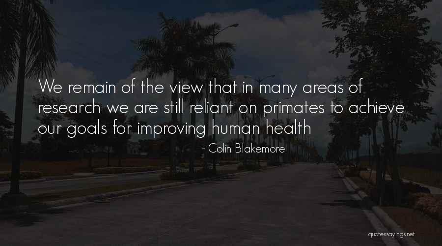 Areas Quotes By Colin Blakemore