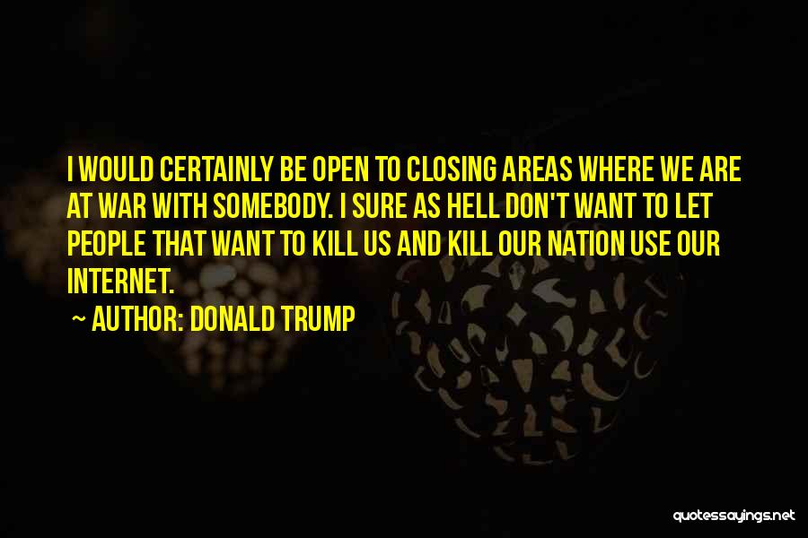 Areas Quotes By Donald Trump