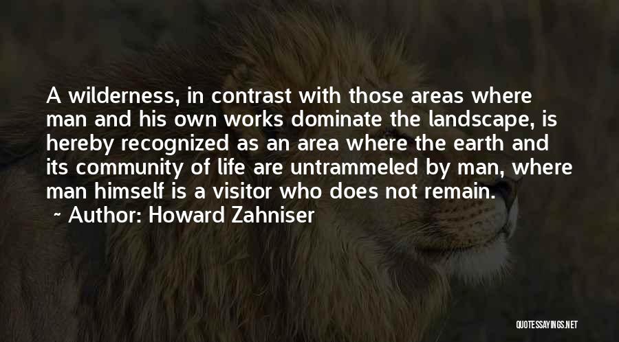 Areas Quotes By Howard Zahniser