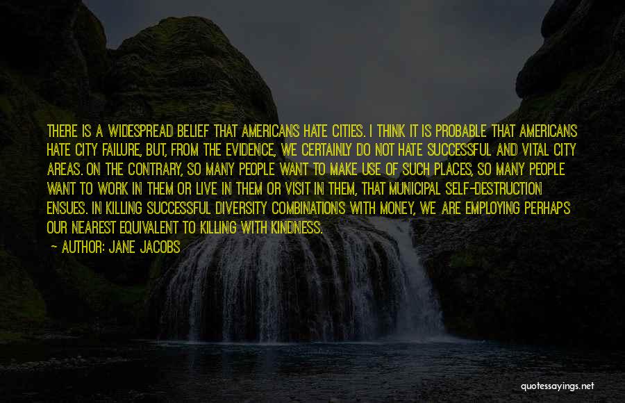 Areas Quotes By Jane Jacobs