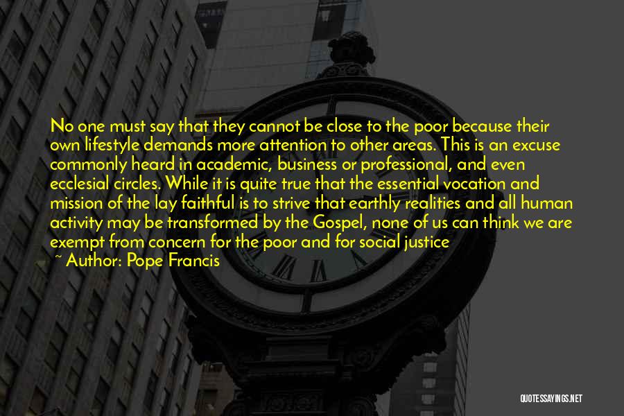 Areas Quotes By Pope Francis