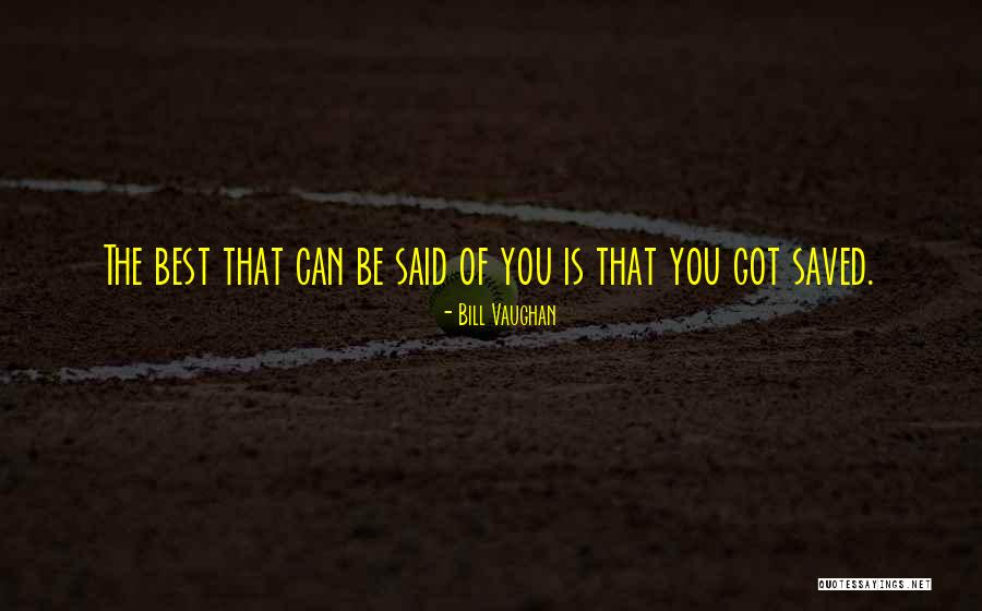 Areatee Quotes By Bill Vaughan Areatee Quotes By Bill Vaughan