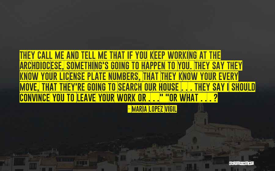 Arechiga Origin Quotes By Maria Lopez Vigil Arechiga Origin Quotes By Maria Lopez Vigil