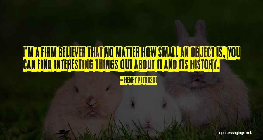 Arecor Quotes By Henry Petroski Arecor Quotes By Henry Petroski