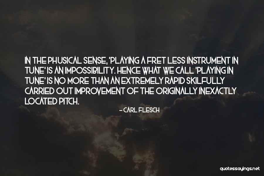 Areday Quotes By Carl Flesch Areday Quotes By Carl Flesch