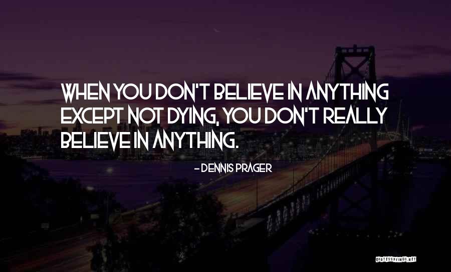 Areila Schrader Quotes By Dennis Prager Areila Schrader Quotes By Dennis Prager