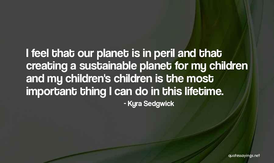 Areila Schrader Quotes By Kyra Sedgwick Areila Schrader Quotes By Kyra Sedgwick