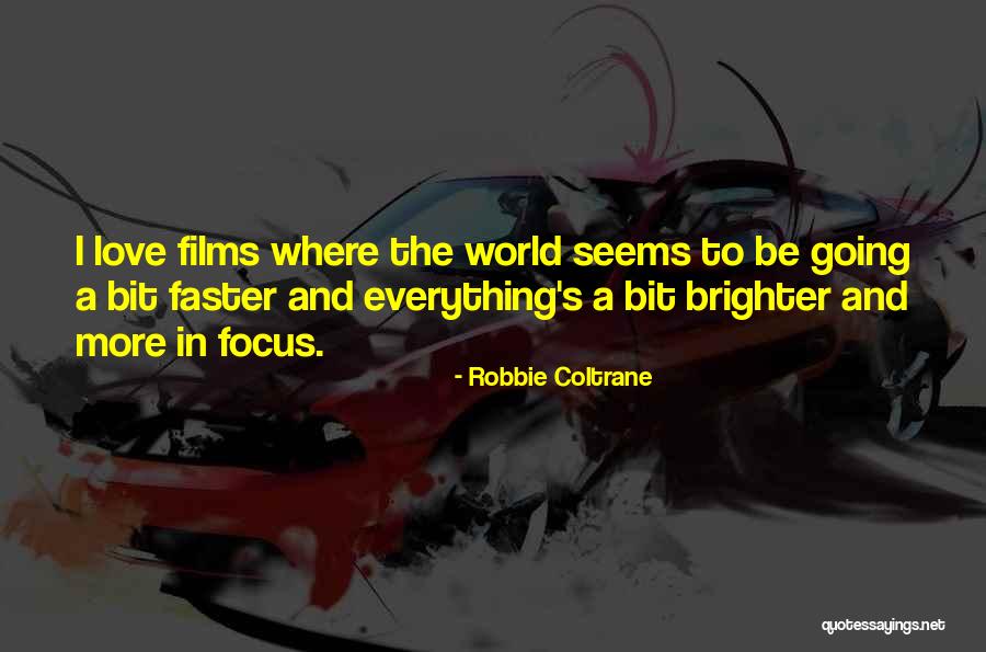Areindmar Quotes By Robbie Coltrane Areindmar Quotes By Robbie Coltrane
