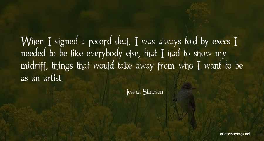 Arekusu Quotes By Jessica Simpson Arekusu Quotes By Jessica Simpson