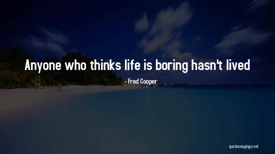 Arely Reyes Quotes By Fred Cooper Arely Reyes Quotes By Fred Cooper