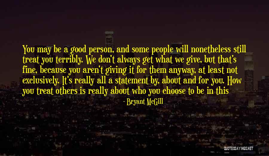 Aren We All Quotes By Bryant McGill