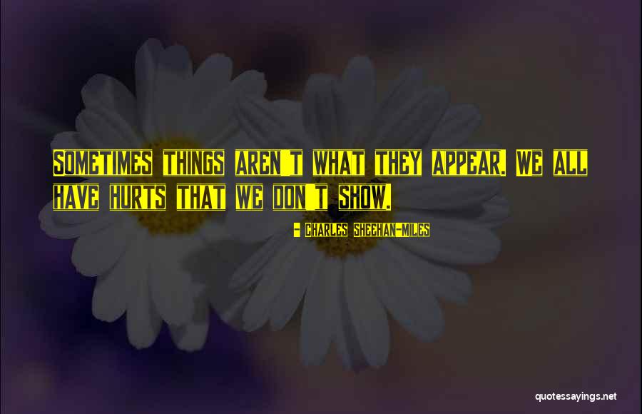 Aren We All Quotes By Charles Sheehan-Miles Aren We All Quotes By Charles Sheehan-Miles