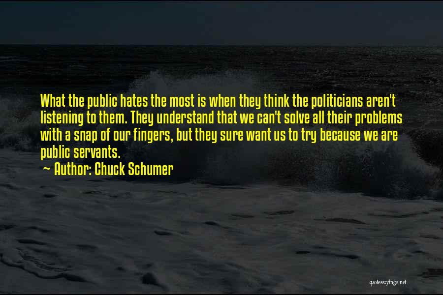 Aren We All Quotes By Chuck Schumer