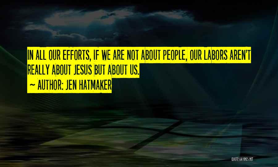 Aren We All Quotes By Jen Hatmaker
