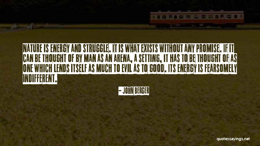 Arena Energy Quotes By John Berger Arena Energy Quotes By John Berger
