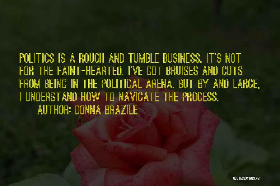 Arena Quotes By Donna Brazile