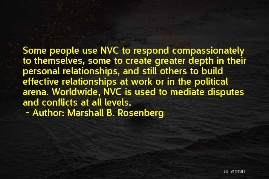 Arena Quotes By Marshall B. Rosenberg