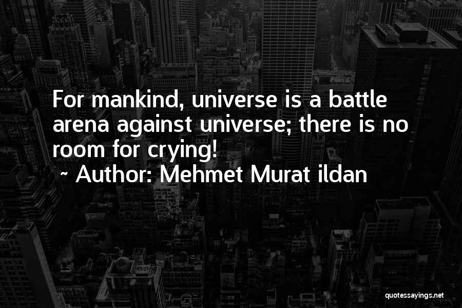 Arena Quotes By Mehmet Murat Ildan