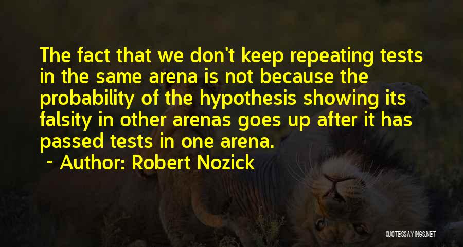 Arena Quotes By Robert Nozick