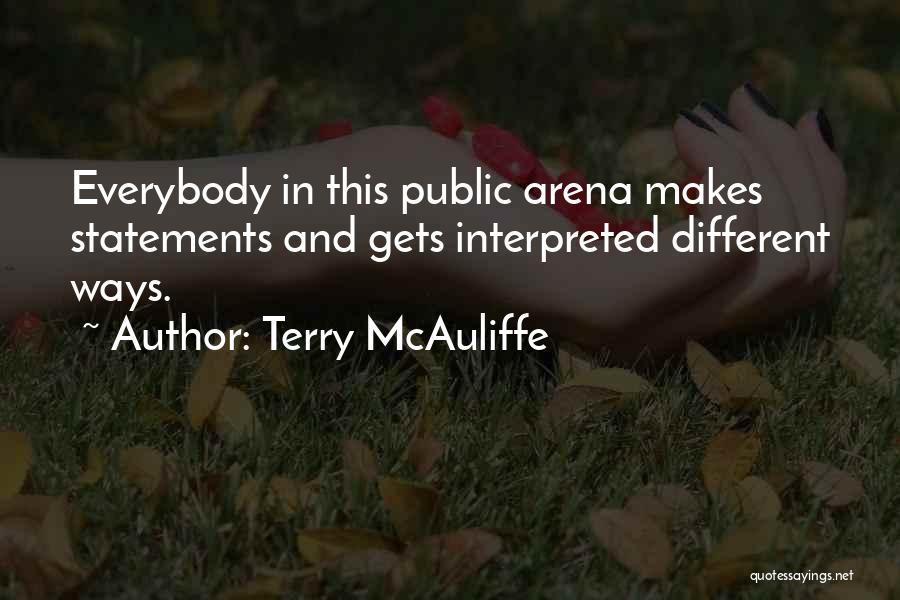 Arena Quotes By Terry McAuliffe