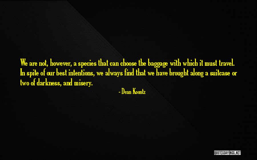 Arenado Nolan Quotes By Dean Koontz Arenado Nolan Quotes By Dean Koontz