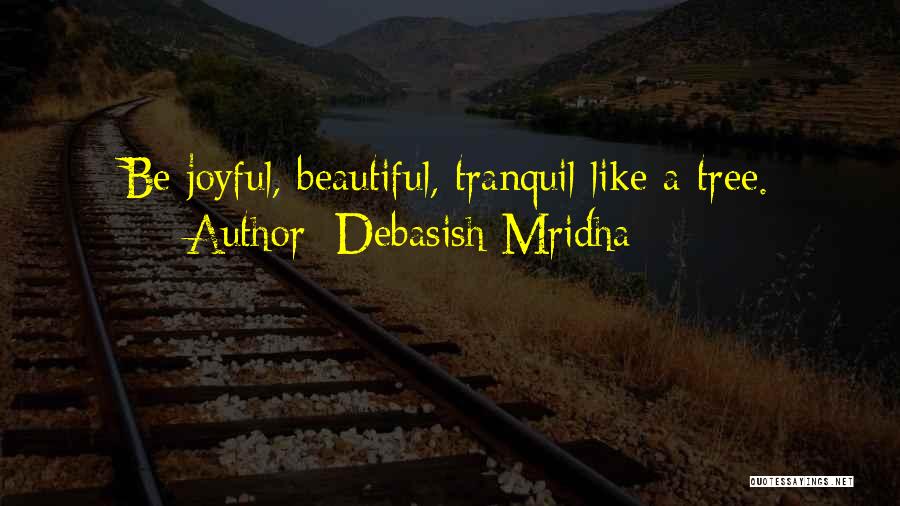 Arenae Quotes By Debasish Mridha