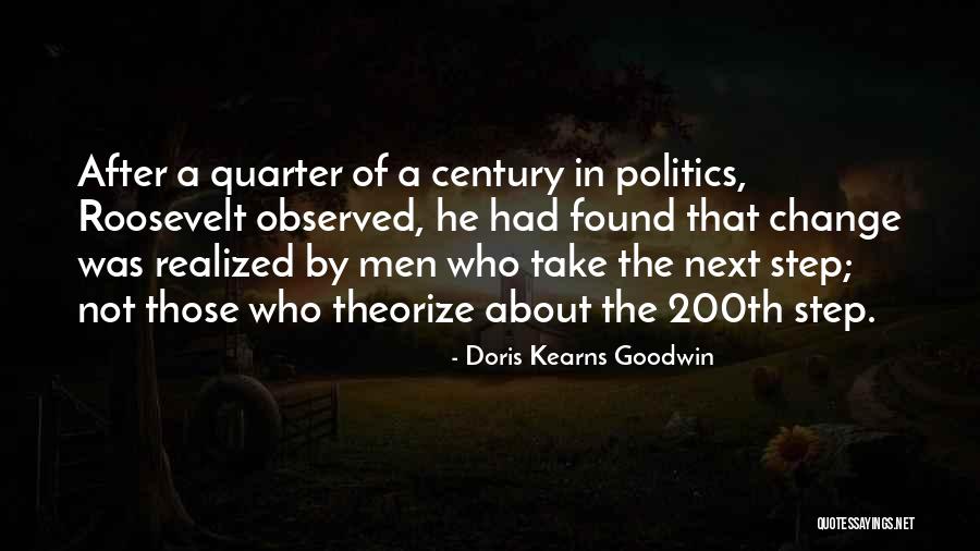 Arenote Quotes By Doris Kearns Goodwin Arenote Quotes By Doris Kearns Goodwin