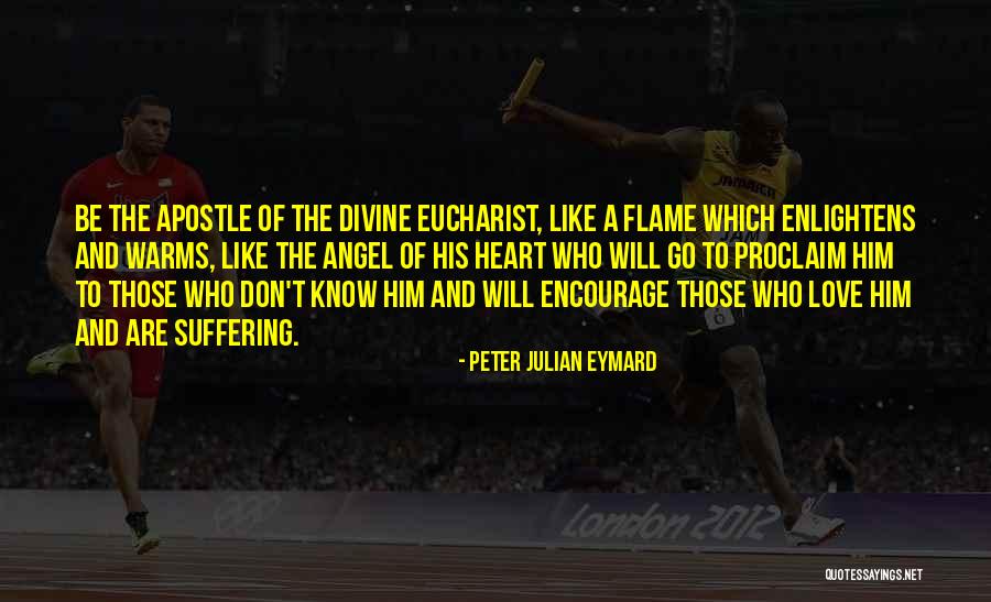 Arenova Quotes By Peter Julian Eymard Arenova Quotes By Peter Julian Eymard