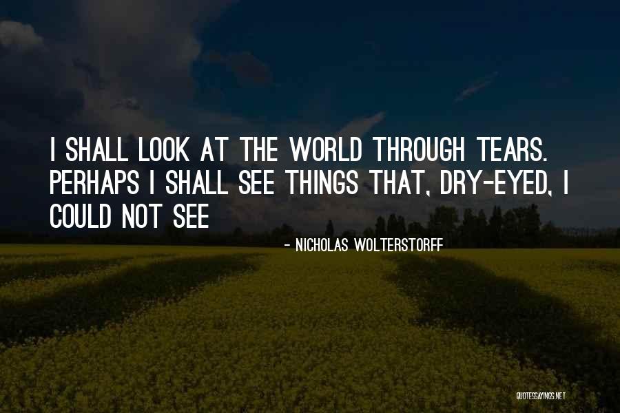 Arensberg Collection Quotes By Nicholas Wolterstorff Arensberg Collection Quotes By Nicholas Wolterstorff