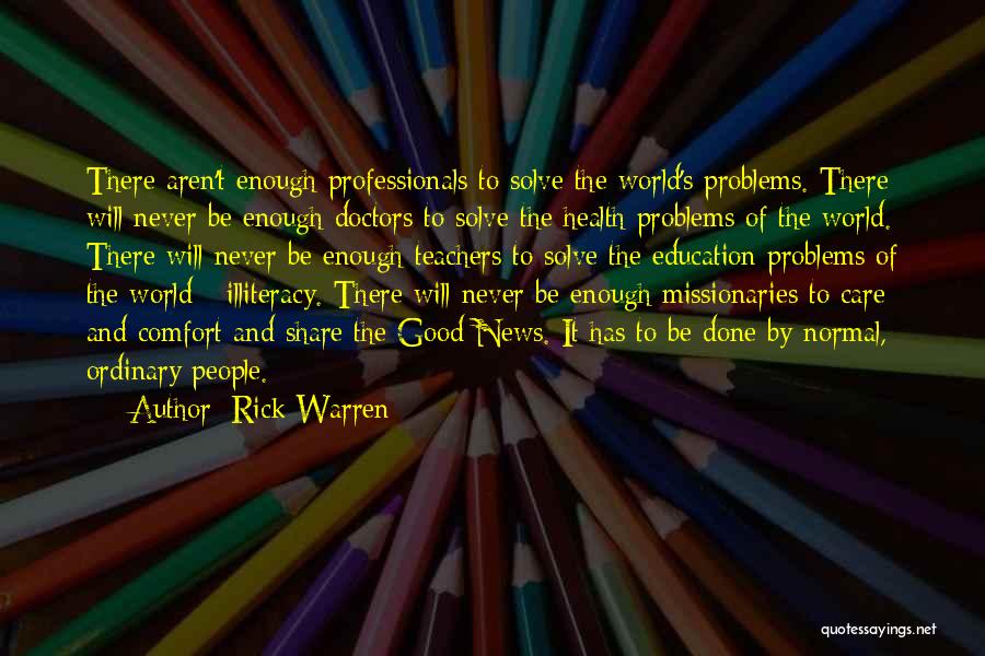 Aren't Good Enough Quotes By Rick Warren