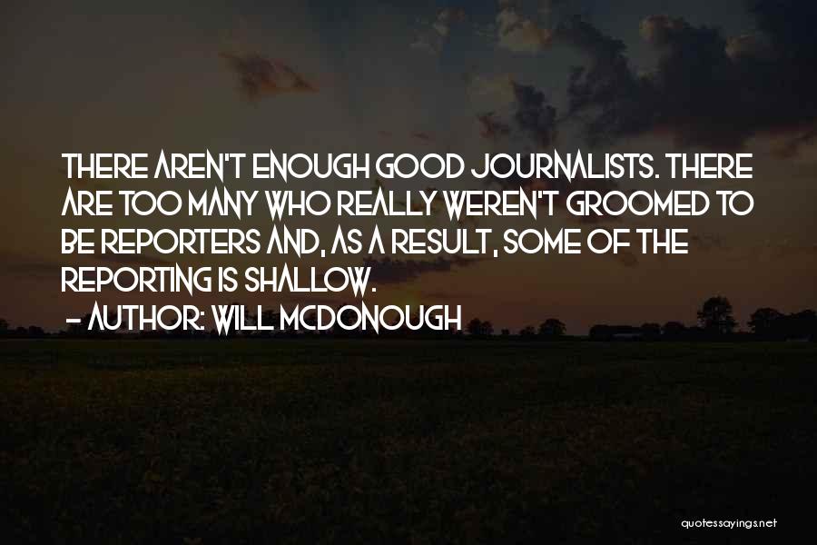 Aren't Good Enough Quotes By Will McDonough