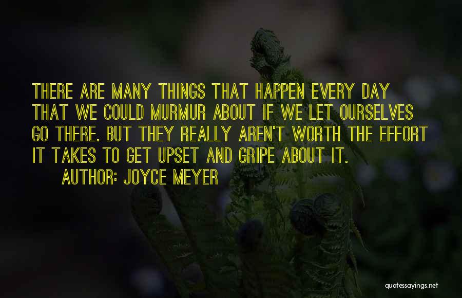 Aren't Worth It Quotes By Joyce Meyer