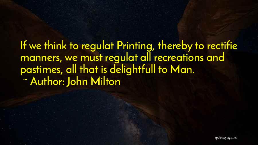 Areopagitica Quotes By John Milton
