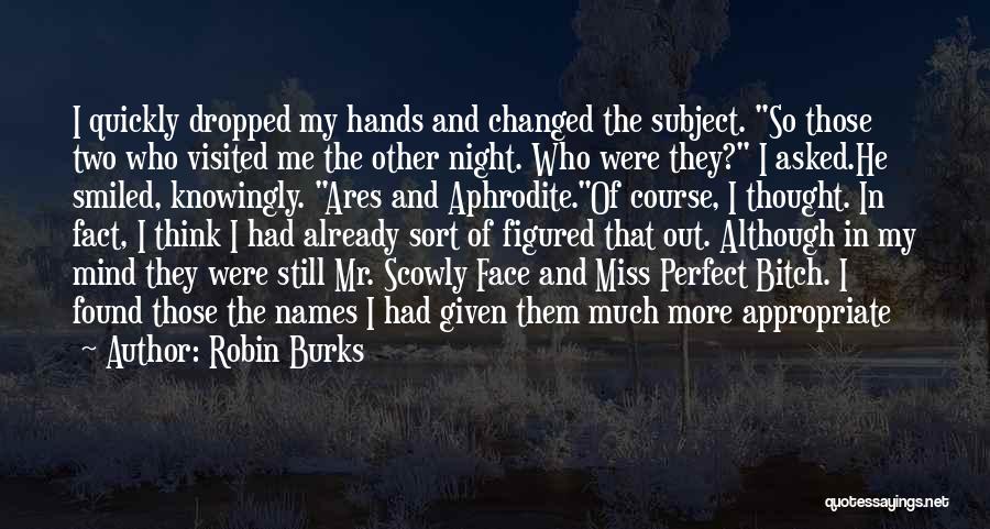 Ares Aphrodite Quotes By Robin Burks