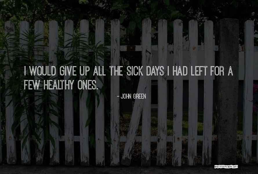 Aresizlik Quotes By John Green Aresizlik Quotes By John Green