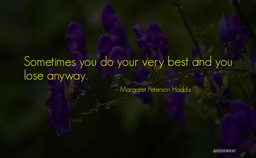 Aress Quotes By Margaret Peterson Haddix Aress Quotes By Margaret Peterson Haddix