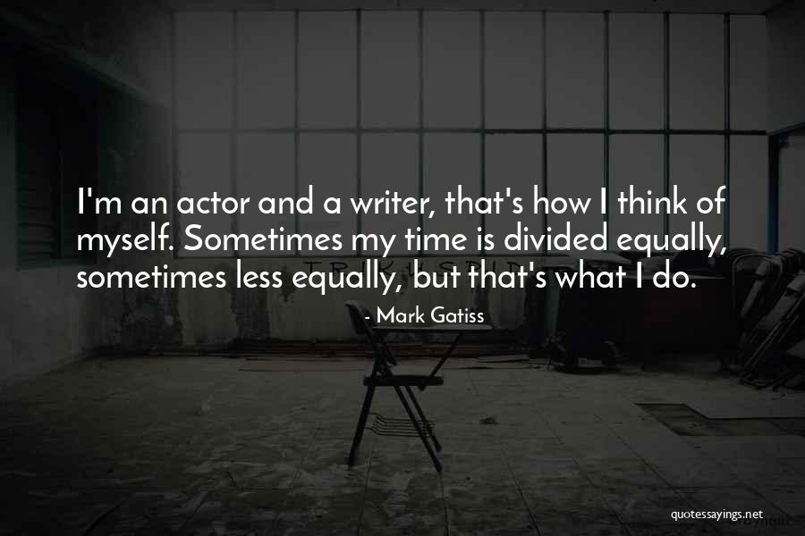 Aretheyhappy Quotes By Mark Gatiss Aretheyhappy Quotes By Mark Gatiss