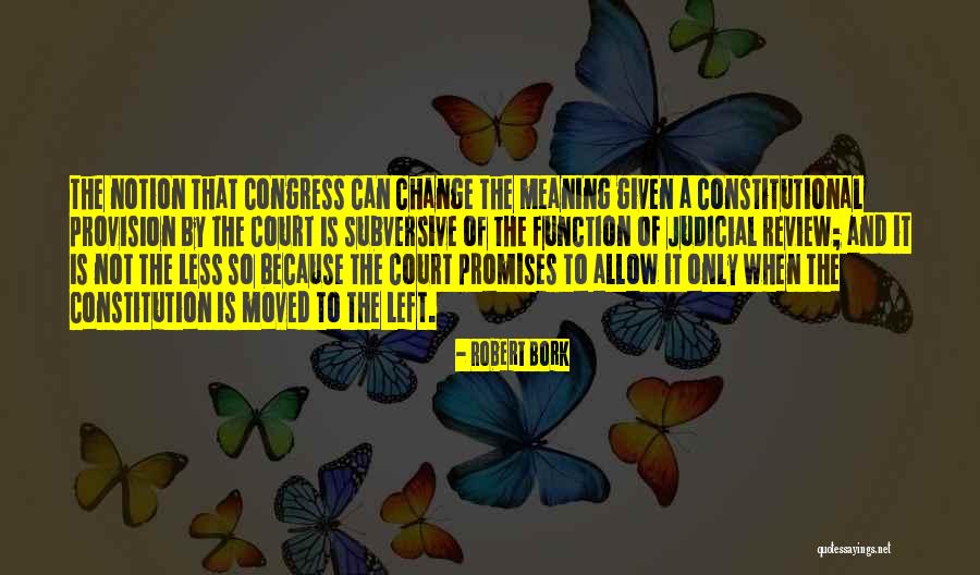 Arethusa Al Quotes By Robert Bork Arethusa Al Quotes By Robert Bork