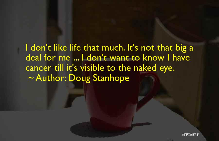 Aretin Altmann Quotes By Doug Stanhope