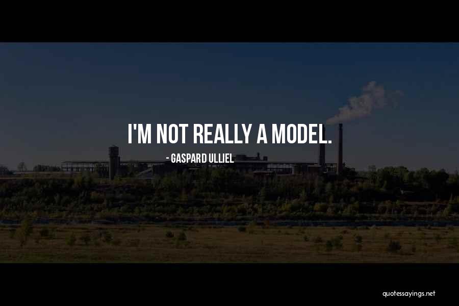Aretine Quotes By Gaspard Ulliel Aretine Quotes By Gaspard Ulliel