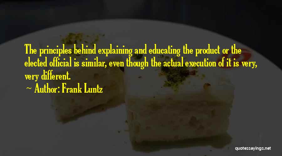 Arezzo Sapatos Quotes By Frank Luntz