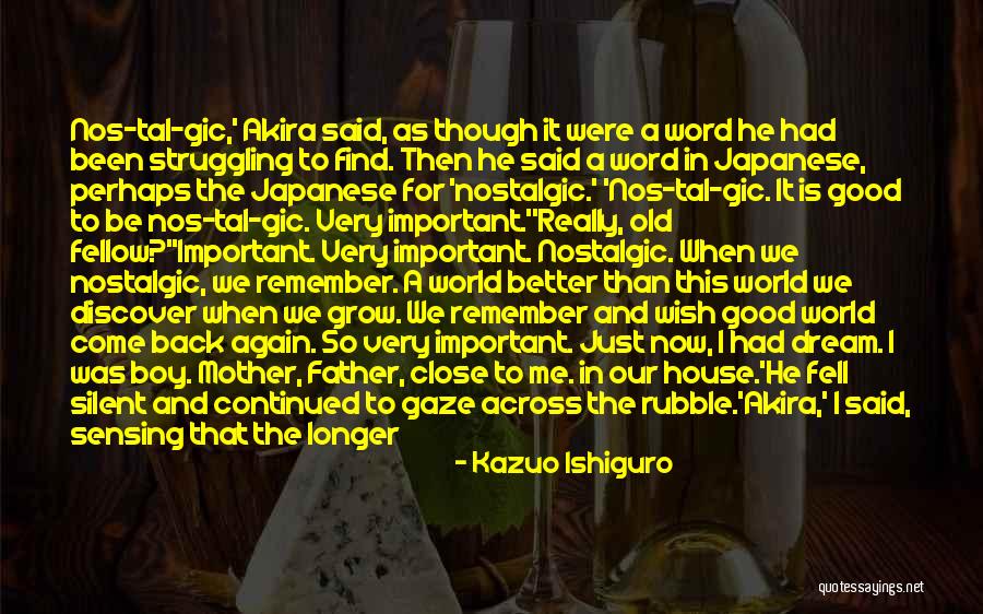Argelia Y Quotes By Kazuo Ishiguro Argelia Y Quotes By Kazuo Ishiguro