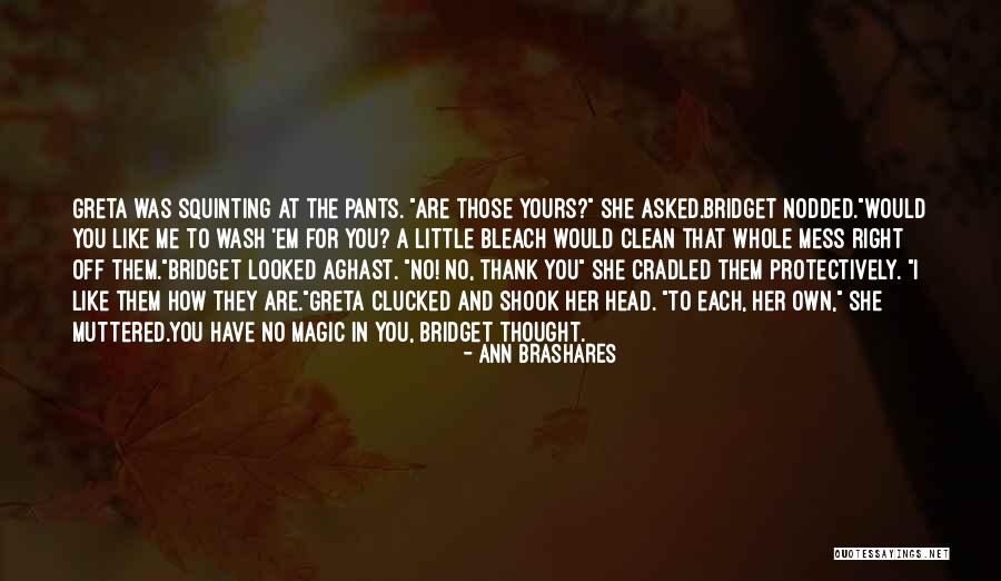 Argenal Pediatrics Quotes By Ann Brashares Argenal Pediatrics Quotes By Ann Brashares
