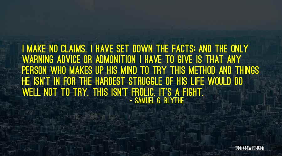 Argenis Fernandez Quotes By Samuel G. Blythe Argenis Fernandez Quotes By Samuel G. Blythe