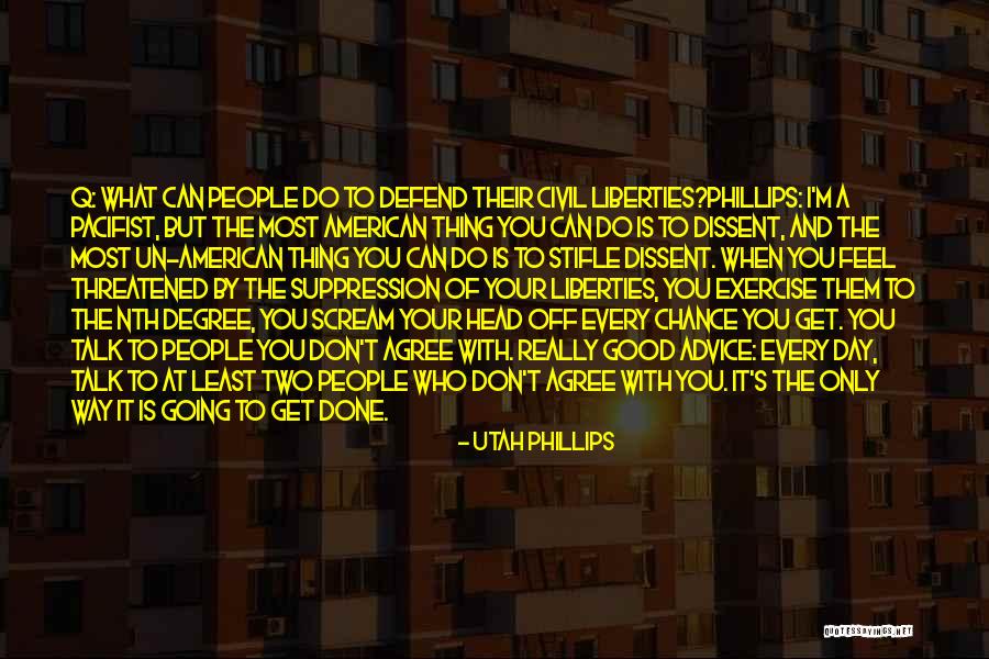 Argentinas Guapas Quotes By Utah Phillips Argentinas Guapas Quotes By Utah Phillips