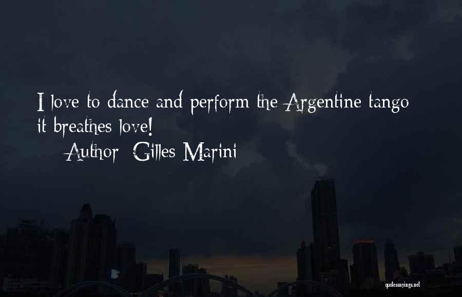 Argentine Tango Quotes By Gilles Marini