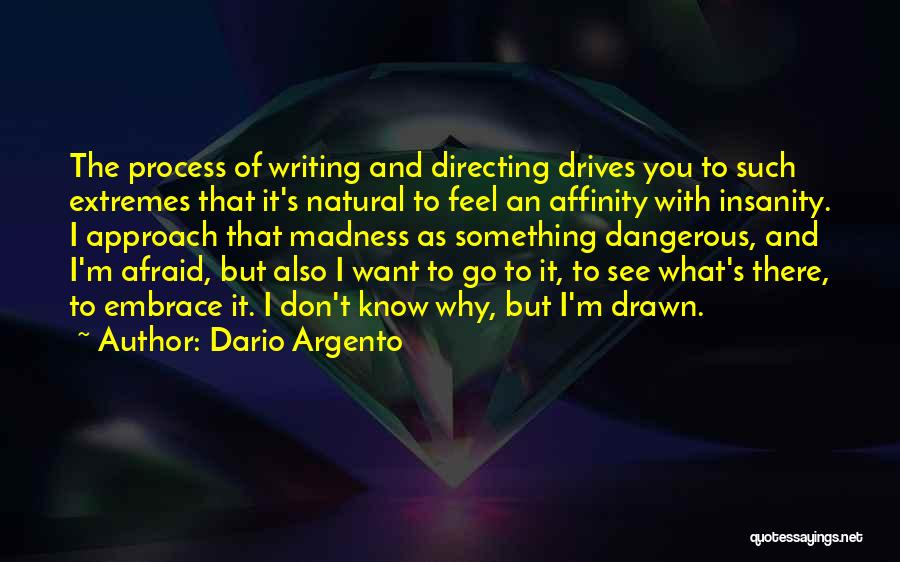 Argento Quotes By Dario Argento