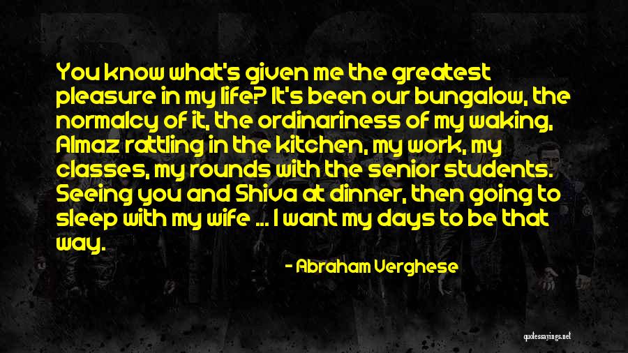 Argerich Interview Quotes By Abraham Verghese Argerich Interview Quotes By Abraham Verghese