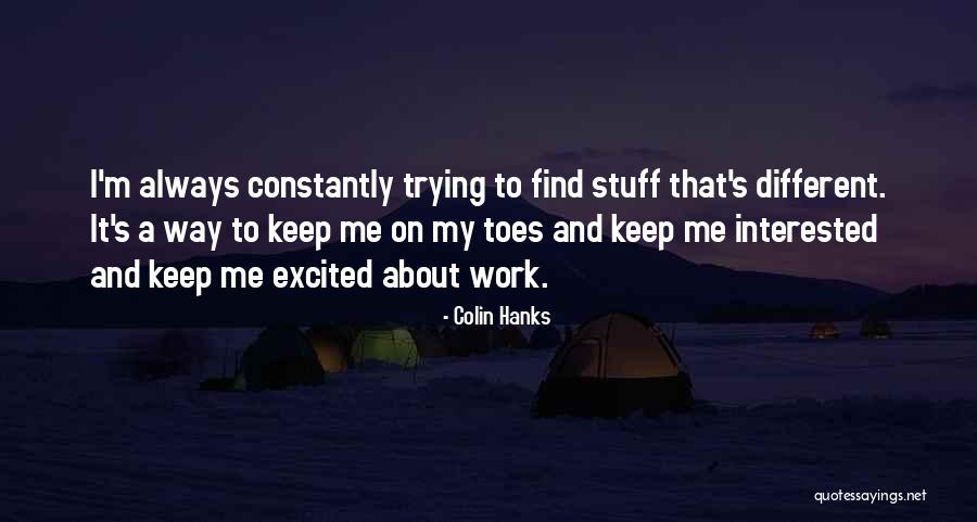 Argerich Martha Quotes By Colin Hanks Argerich Martha Quotes By Colin Hanks