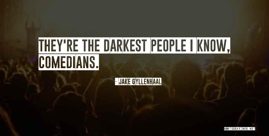 Argilac Durrandon Quotes By Jake Gyllenhaal